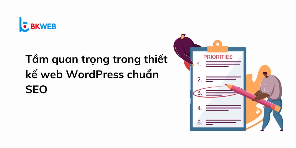 Tầm quan trọng trong thiết kế web WordPress chuẩn seo