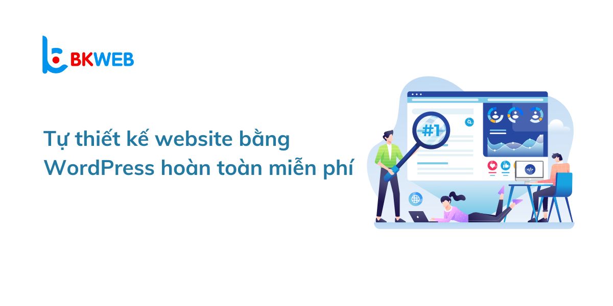 Tự thiết kế website bằng wordpress miễn phí